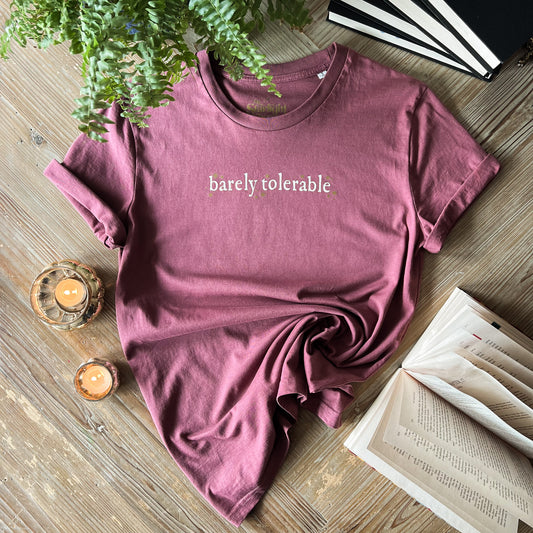 Barely Tolerable Text T-Shirt